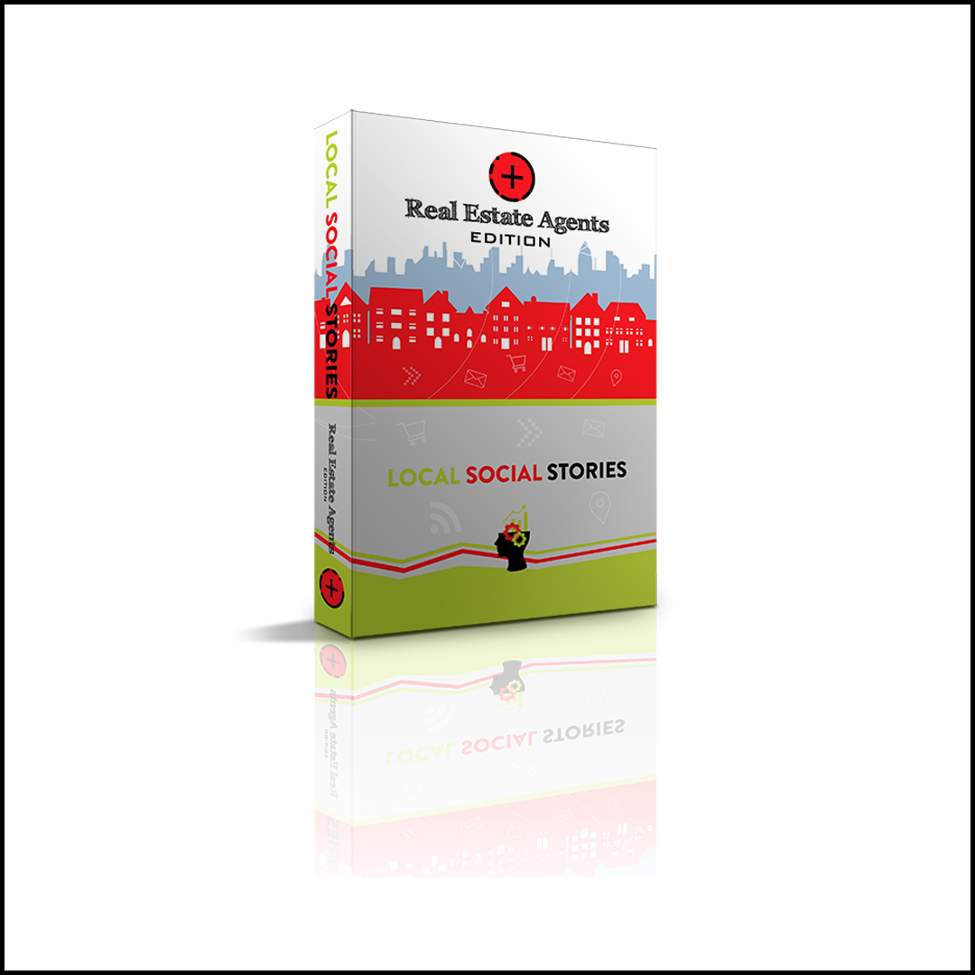 Local Social Stories: Real Estate Agents Edition