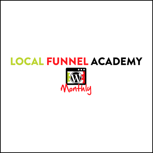 Local Funnel Academy Monthly