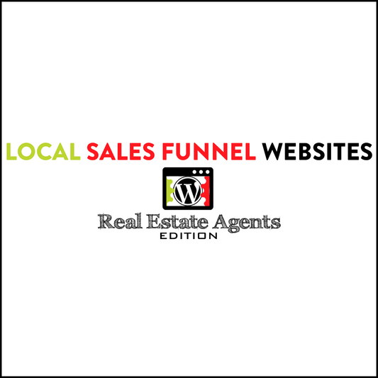 Local Sales Funnel Websites: Real Estate Agents Edition