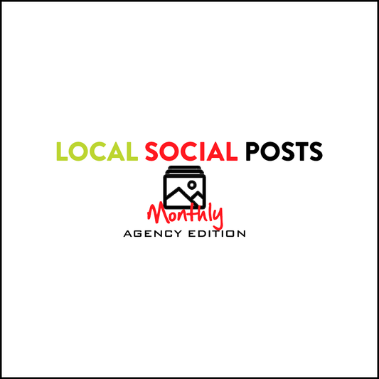 Local Social Posts Monthly: Agency Edition